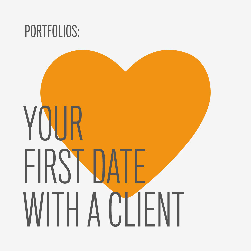 portfolios first date with your client nuschool